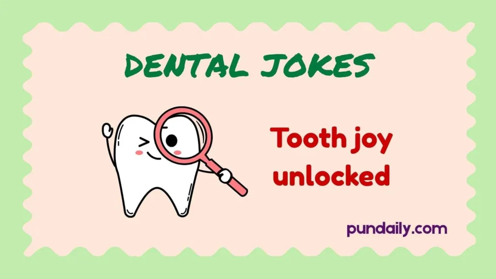 dental jokes