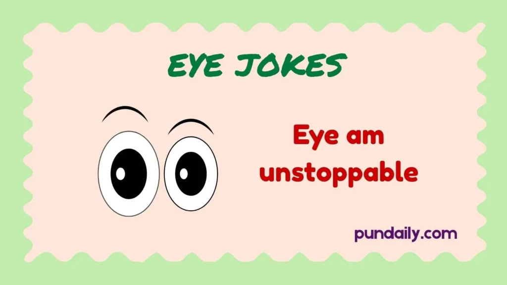 eye jokes
