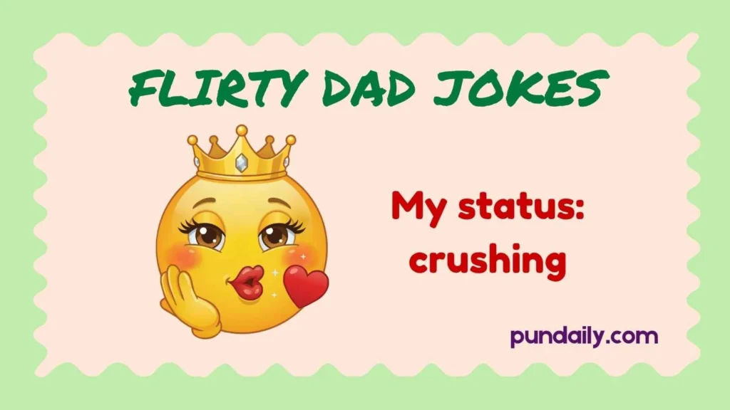 flirty dad jokes