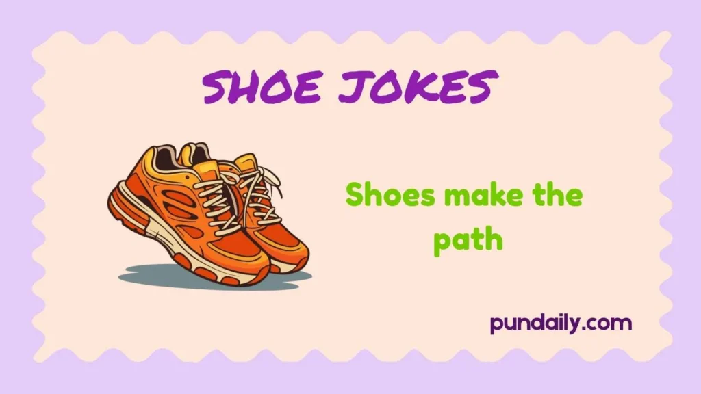 shoe jokes