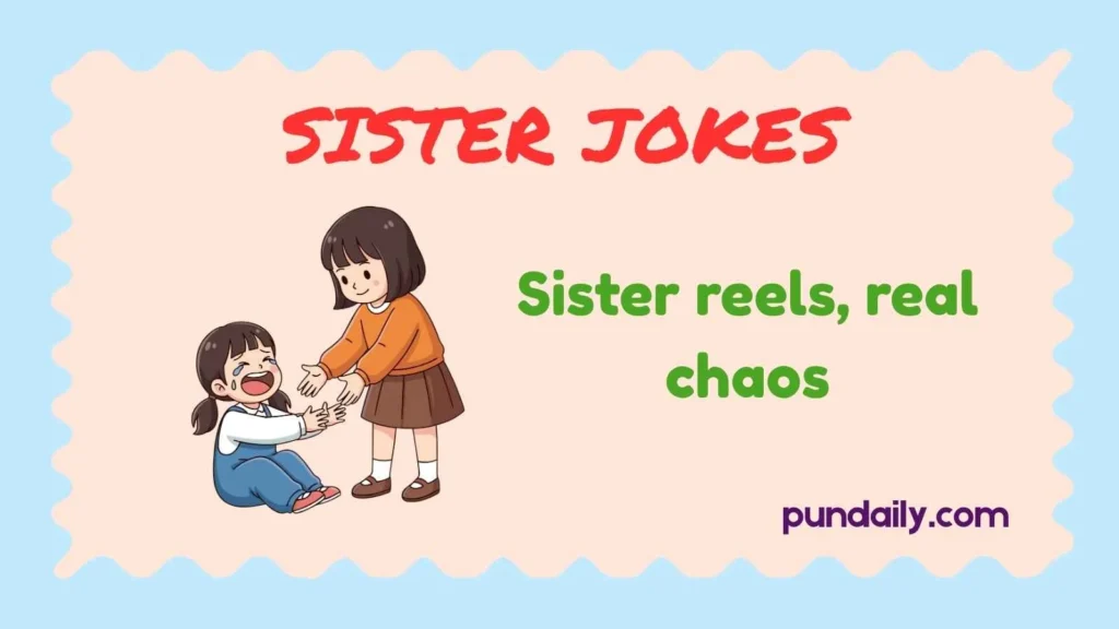 sister jokes