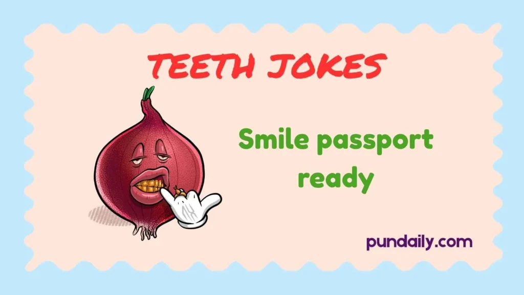 teeth jokes