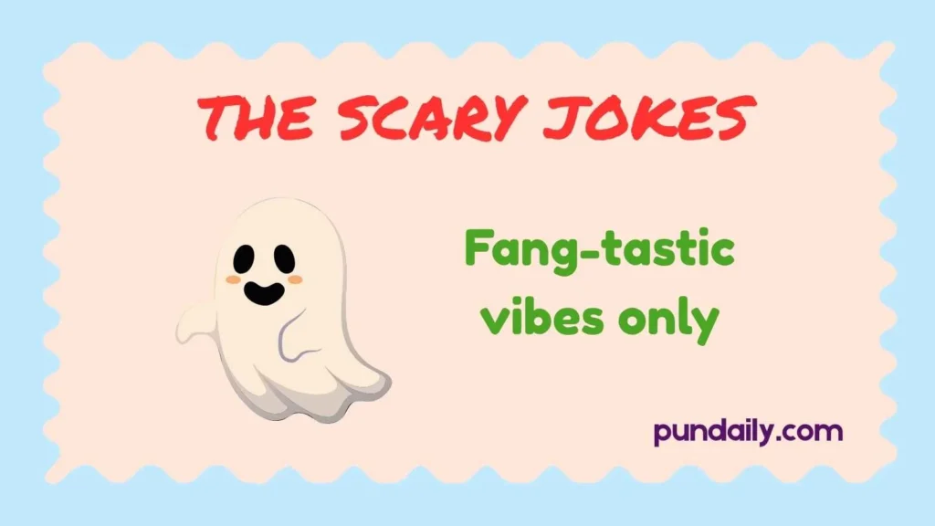the scary jokes