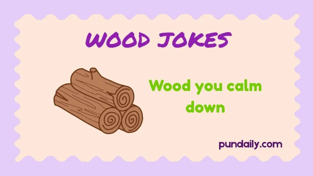 wood jokes