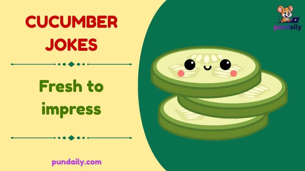 cucumber jokes