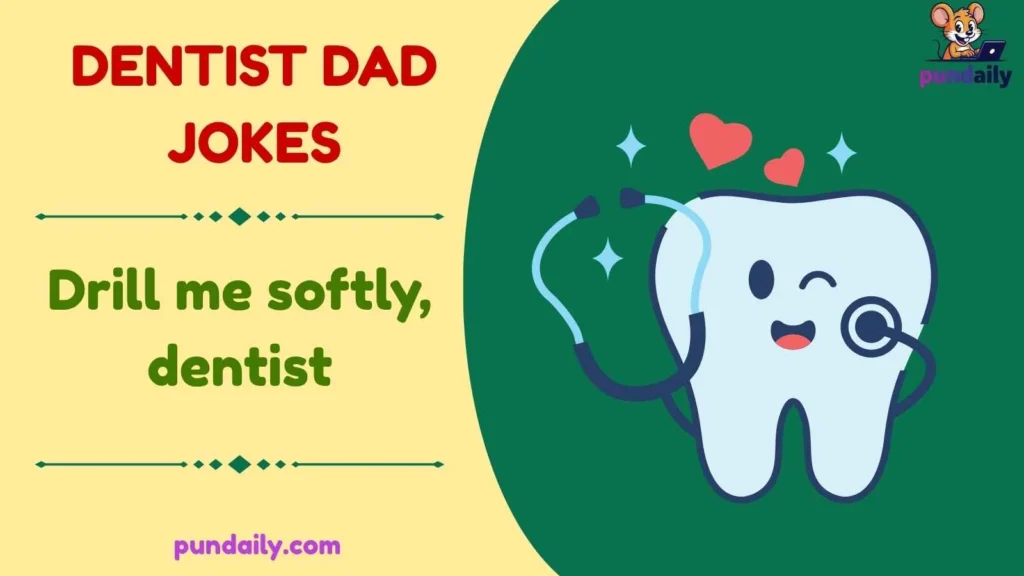 dentist dad jokes