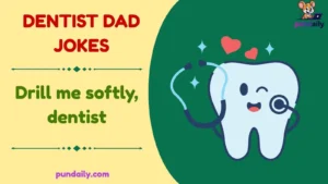 dentist dad jokes