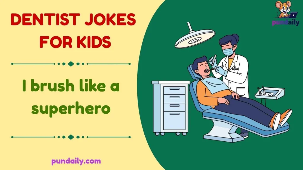 dentist jokes for kids