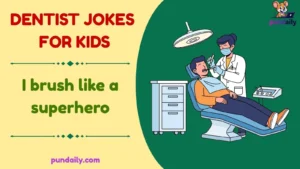 dentist jokes for kids