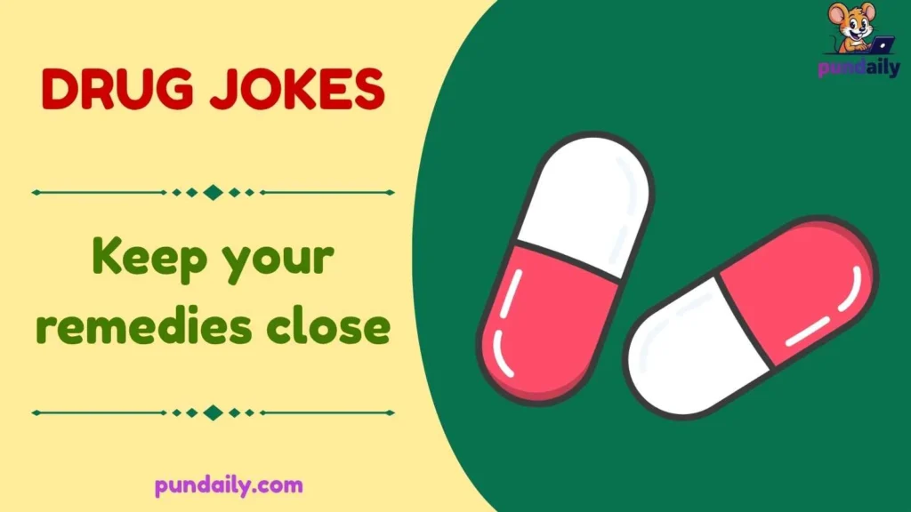 drug jokes