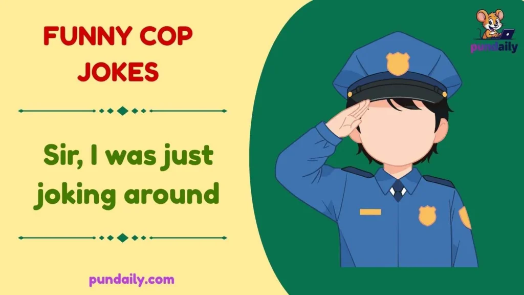 funny cop jokes