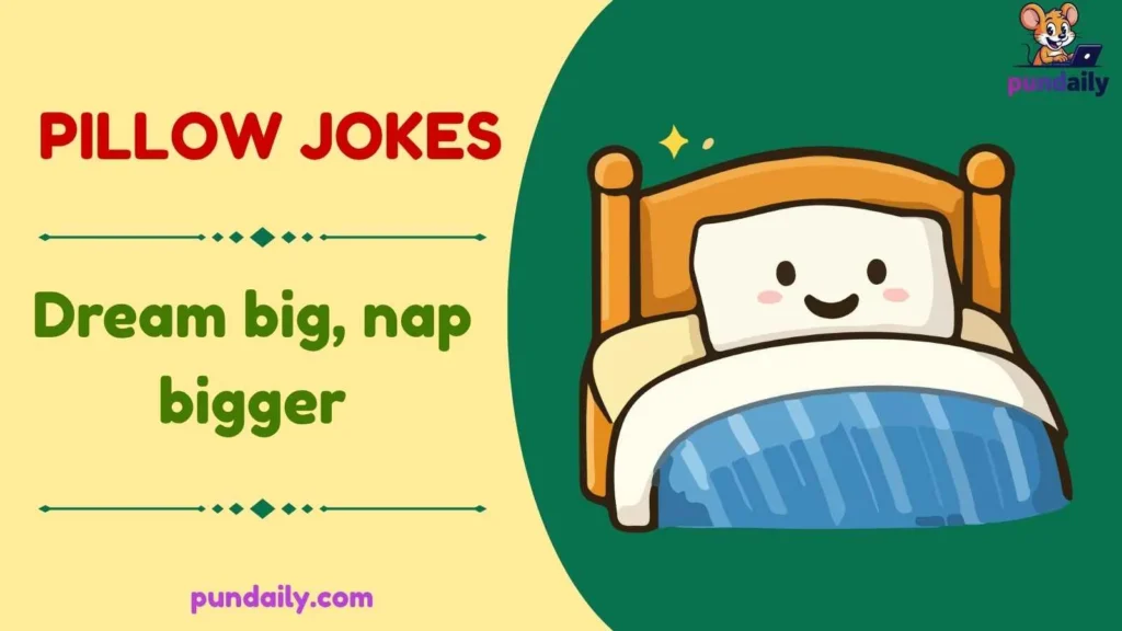 pillow jokes