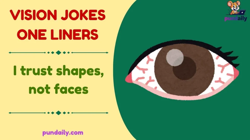 vision jokes one liners